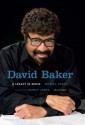 David Baker: A Legacy in Music - Monika Herzig, Quincy Jones, Nathan Davis, John Edward Hasse, Willard Jenkins, Brent Wallarab