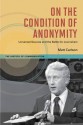 On The Condition of Anonymity - Matt Carlson