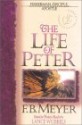 The Life of Peter - F.B. Meyer, Lance Wubbels