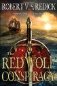 The Red Wolf Conspiracy (Chathrand Voyages, #1) - Robert V.S. Redick