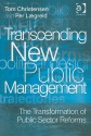 Transcending New Public Management - Tom Christensen