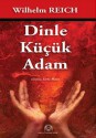 Dinle Küçük Adam - Wilhelm Reich