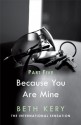 Because You Are Mine: Because I Said So (Because You Are Mine, #1.5) - Beth Kery