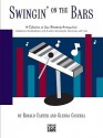 Swingin' on the Bars: A Collection of Jazz Standard Tunes Arranged for Orff Instrumentaria -- Xylophones, Metallophones, Solo E-Flat and B-Flat Instruments, Percussion, Voice - Ronald Carter