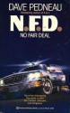 N.F.D.: No Fair Deal - Dave Pedneau