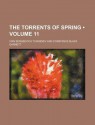 The Torrents of Spring (Volume 11) - Ivan Turgenev