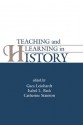 Teaching and Learning in History - Ola Hallden, Gaea Leinhardt, Isabel L. Beck, Catherine Stainton