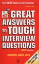 Great Answers To Tough Interview Questions - Martin John Yate