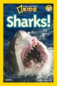 Sharks! (National Geographic Kids) - Anne Schreiber