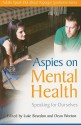 Aspies on Mental Health: Speaking for Ourselves - Luke Beardon, Dean Worton