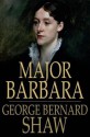 Major Barbara - George Bernard Shaw