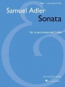 Sonata: For Unaccompanied Cello - Samuel Adler