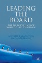 Leading the Board: The Six Disciplines of World Class Chairmen - Nada Kakabadse, Andrew Kakabadse