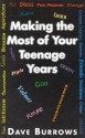 Making Most Your Teenage Years - Dave Burrows