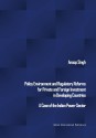 Policy Environment and Regulatory Reforms for Private and Foreign Investment in Developing Countries: A Case of the Indian Power Sector - Anoop Singh