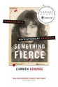 Something Fierce: Memoirs of a Revolutionary Daughter by Carmen Aguirre (2012-07-24) - Carmen Aguirre