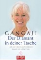 Der Diamant in deiner Tasche: Licht und Liebe in sich entdecken - Vorwort von Eckhart Tolle (German Edition) - Gangaji, Erika Ifang