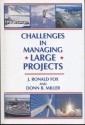 Challenges in Managing Large Projects - J. Ronald Fox, Donn B. Miller