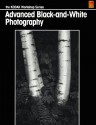 Advanced Black-And-White Photography (Kodak Workshop Series) - Eastman Kodak Company