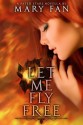 Let Me Fly Free - Mary Fan