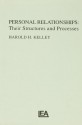 Personal Relationships: Their Structures and Processes (Distinguished Lecture Series) - Harold H. Kelley