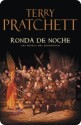 Ronda de noche - Terry Pratchett