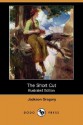 The Short Cut (Illustrated Edition) (Dodo Press) - Jackson Gregory, Frank Johnson