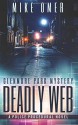 Deadly Web: A Police Procedural Novel (Glenmore Park Mystery Series) (Volume 2) - Mike Omer