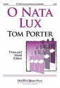 O Nata Lux - Tom Porter