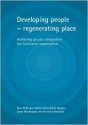 Developing people - regenerating place: Achieving greater integration for local area regeneration - Alan McGregor, Kevin Higgins, Alan McGregor, Lynne Macdougall, Victoria Sutherland