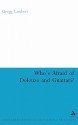 Who's Afraid of Deleuze and Guattari? - Gregg Lambert