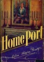 Home Port - Olive Higgins Prouty