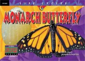 Monarch Butterfly (Life Cycles) - David M. Schwartz, Dwight Kuhn