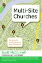 Multi-Site Churches: Guidance for the Movement's Next Generation - Scott McConnell, Ed Stetzer