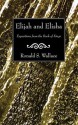 Elijah and Elisha: Expositions from the Book of Kings - Ronald S. Wallace