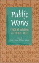 Public Works: Student Writing as Public Text - Emily J. Isaacs, Phoebe Jackson