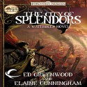 The City of Splendors: Forgotten Realms: The Cities, Book 4 - Elaine Cunningham, Ed Greenwood, Nicole Greevy, Audible Studios