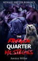 Menage Romance: The French Quarter Hostages (Paranormal Werebear Mates MFM Bear Shifter Romance) (Fantasy Action Shapeshifter BBW Taboo Interracial Love Triangle Short Stories) - Jessica Miller