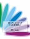 The Cheerful Smugglers - Ellis Parker Butler