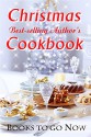 Christmas with Best-Selling Author's Cookbook - Sharon Kleve, Jennifer Conner, Chris Karlsen, Joanne Jaytanie, Angela Ford, Amber Daulton, Dawn Luedecke, Kathie Hayes, Elle Rush