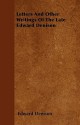 Letters and Other Writings of the Late Edward Denison - Edward Denison