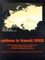 Nations in Transit: Civil Society, Democracy, and Markets in East Central Europe and the Newly Independent States - Adrian Karatnycky, Alexander J. Motyl, Amanda Schnetzer