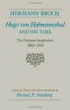 Hugo von Hofmannsthal and His Time: The European Imagination, 1860-1920 - Hermann Broch, Michael P. Steinberg