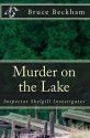 Murder on the Lake - Bruce Beckham