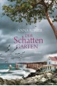 Der Schattengarten: Roman - Anna Romer, Roberto de Hollanda, Pociao