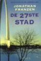 De 27ste Stad - Jonathan Franzen