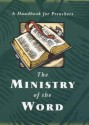 The Ministry of the Word: A Handbook for Preachers on the Common Worship Lectionary - Naomi Starkey