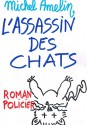 L'ASSASSIN DES CHATS (French Edition) - Michel Amelin