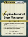 Cognitive-Behavioral Stress Management: Workbook (Treatments That Work) - Michael H. Antoni, Gail Ironson, Neil Schneiderman