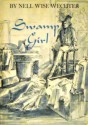 Swamp Girl - Nell Wise Wechter